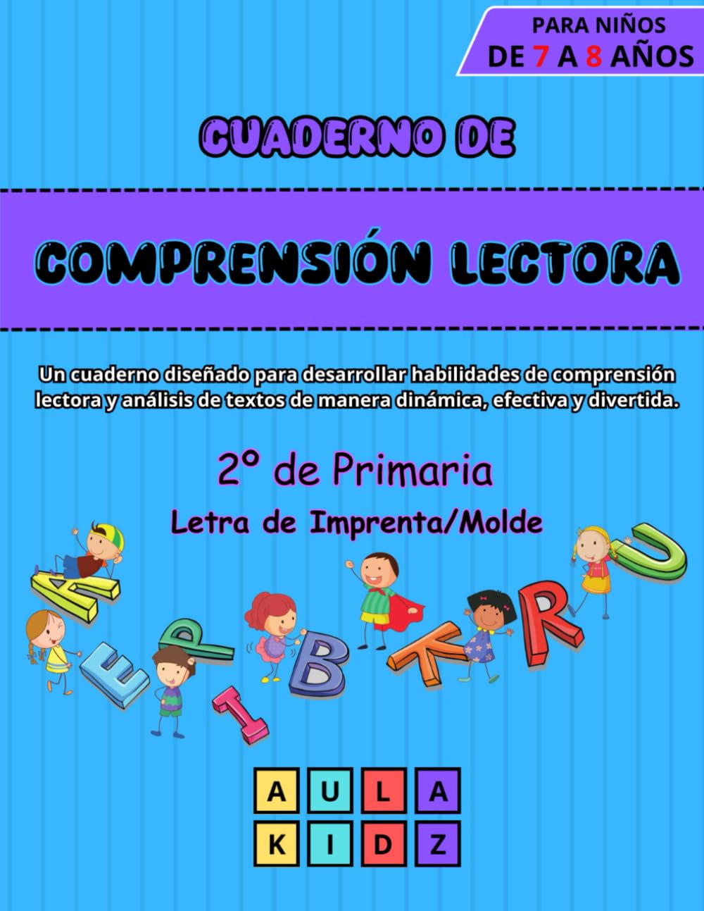 Libro: Cuaderno de Comprensión Lectora: Libro de comprensión lectora para niños de Segundo de Primaria (7 a 8 años). Con letra escolar de imprenta/molde. ... y lecturas comprensivas. (Spanish Edition)