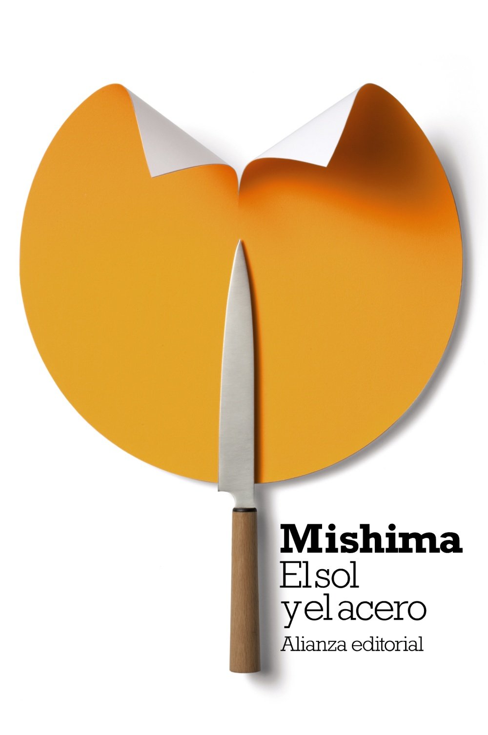 Libro: El sol y el acero (El libro de bolsillo - Bibliotecas de autor - Biblioteca Mishima)