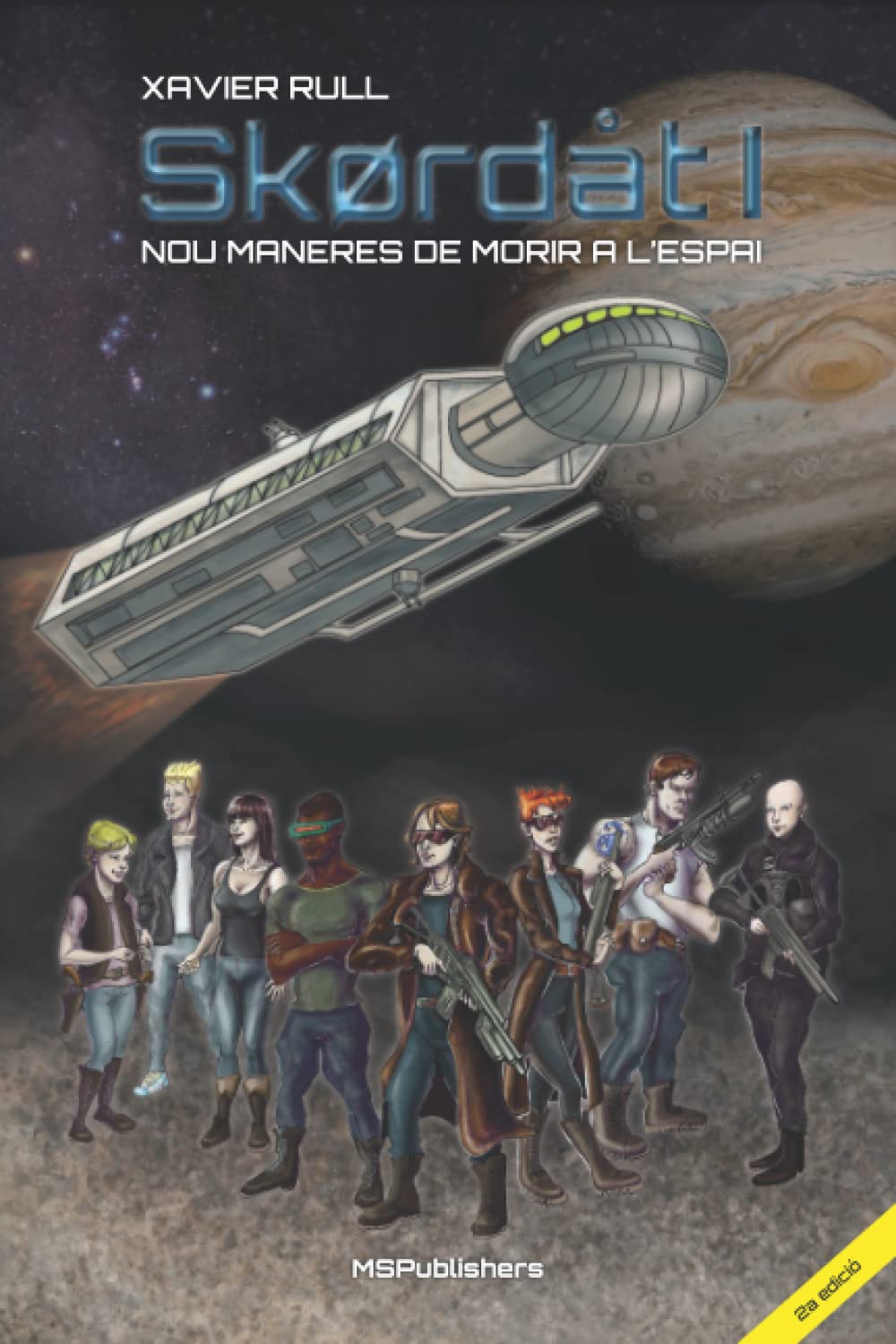 Libro: Skørdåt I: Nou maneres de morir a l'espai (Saga Skørdåt) (Catalan Edition)