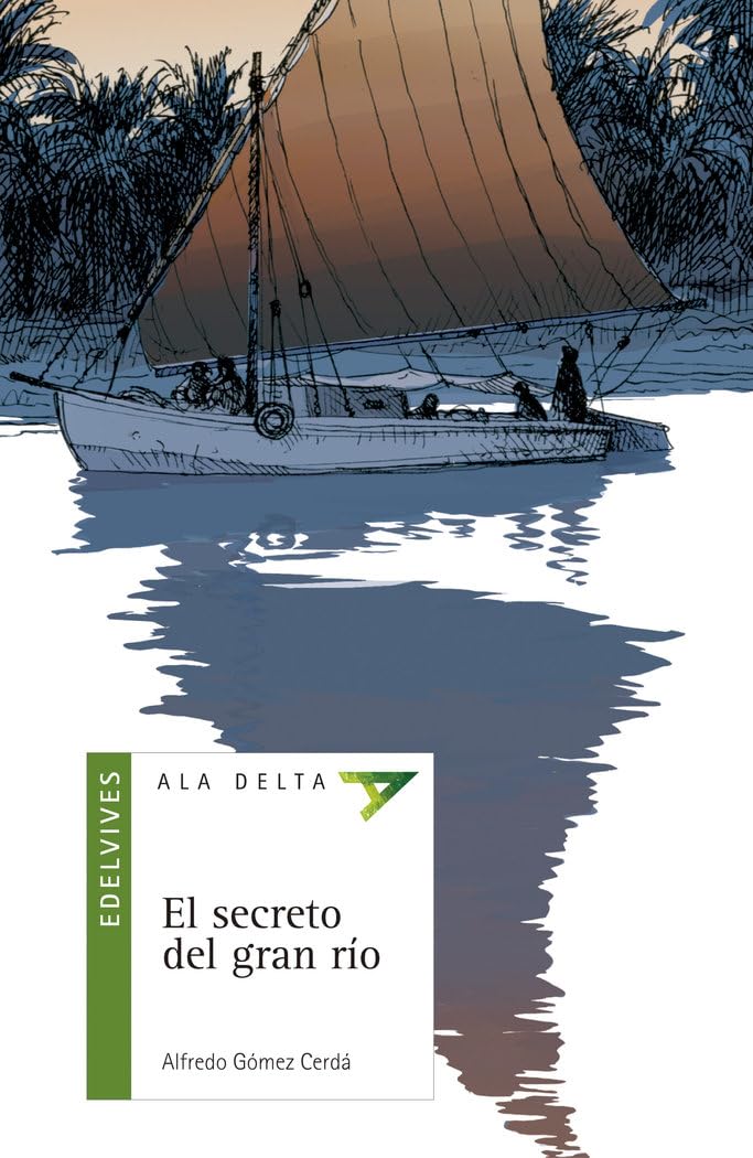 Libro: El secreto del gran río: 30 (Ala Delta - Serie verde)