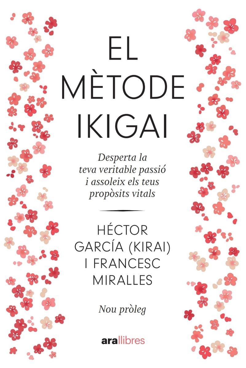Libro: El mètode ikigai. NE 2024: Desperta la teva veritable passió i assoleix els teus propòsits (CATALAN)