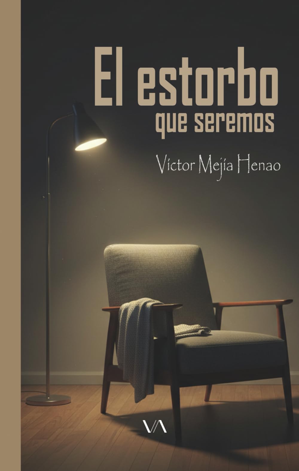 Libro: El estorbo que seremos
