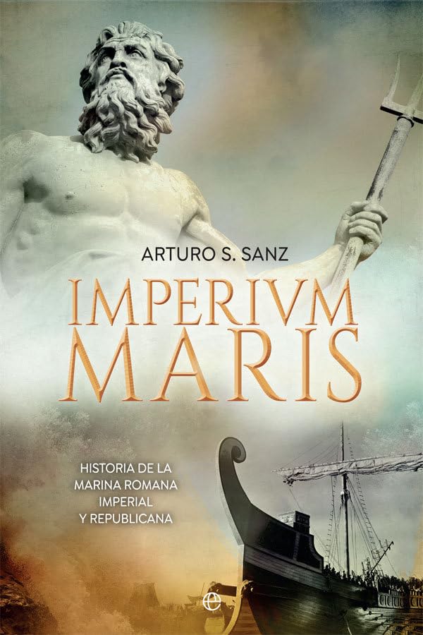 Libro: Imperium Maris: Historia de la Armada romana imperial y republicana
