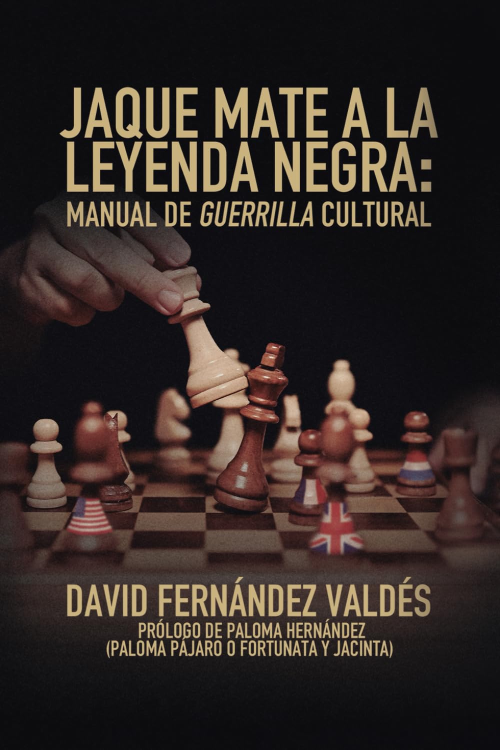 Libro: Jaque Mate a la Leyenda Negra: Manual de guerrilla cultural (Spanish Edition)