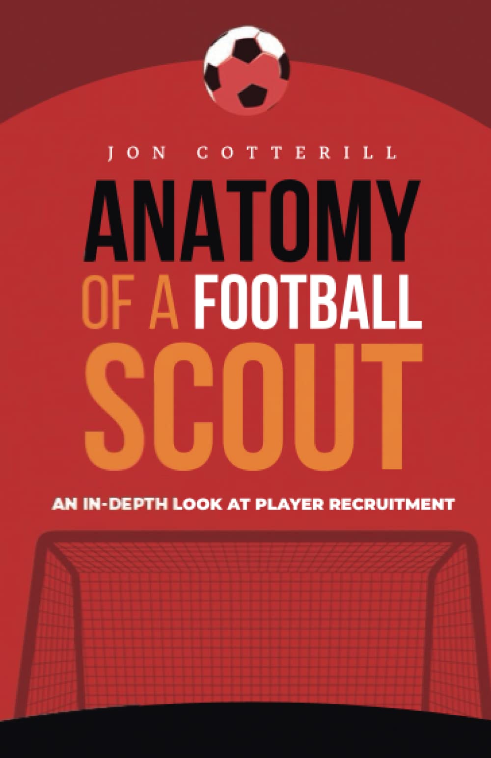 Libro: Anatomy of a football scout: An in-depth look at player recruitment