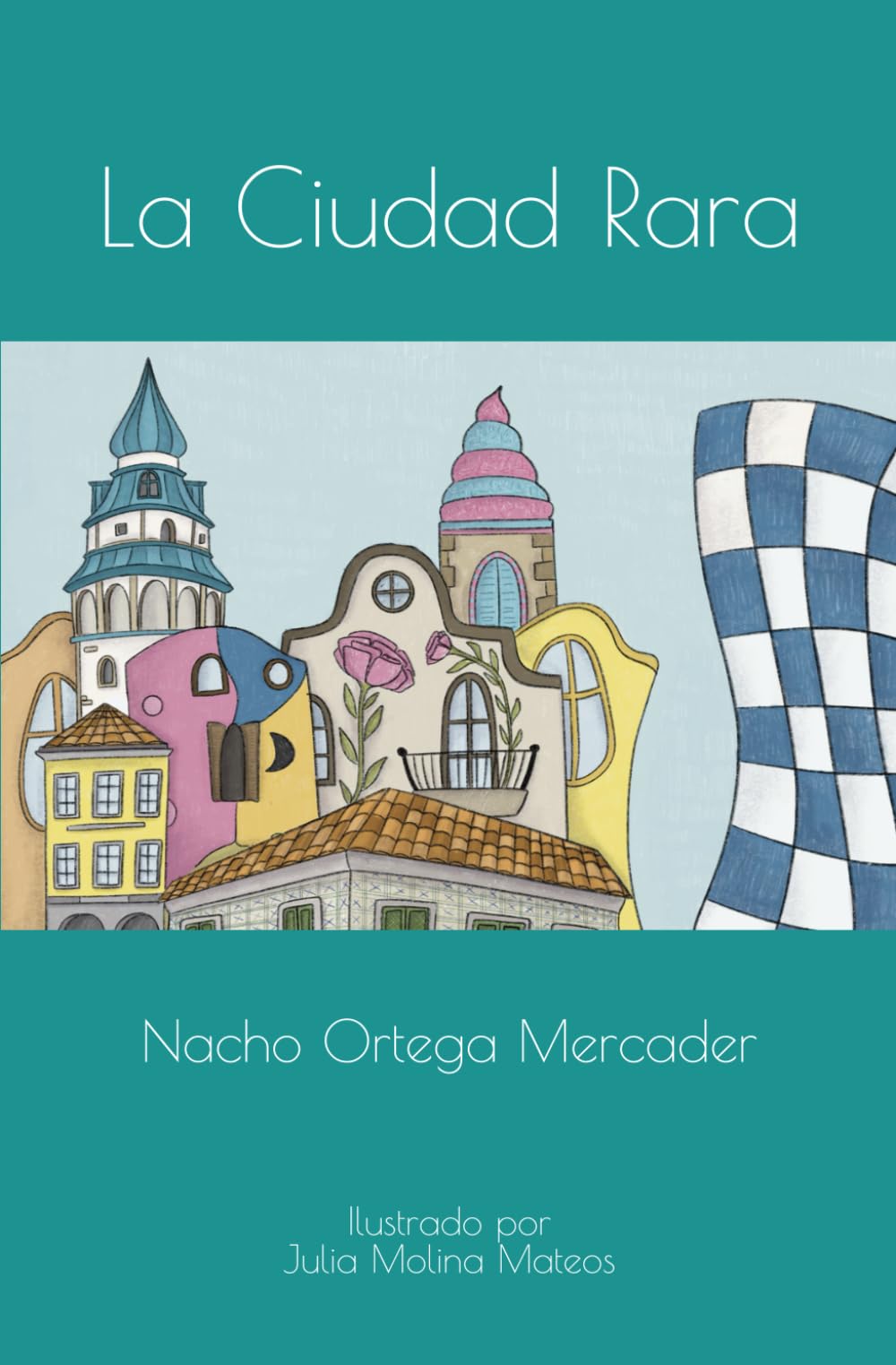 Libro: La Ciudad Rara (Spanish Edition)