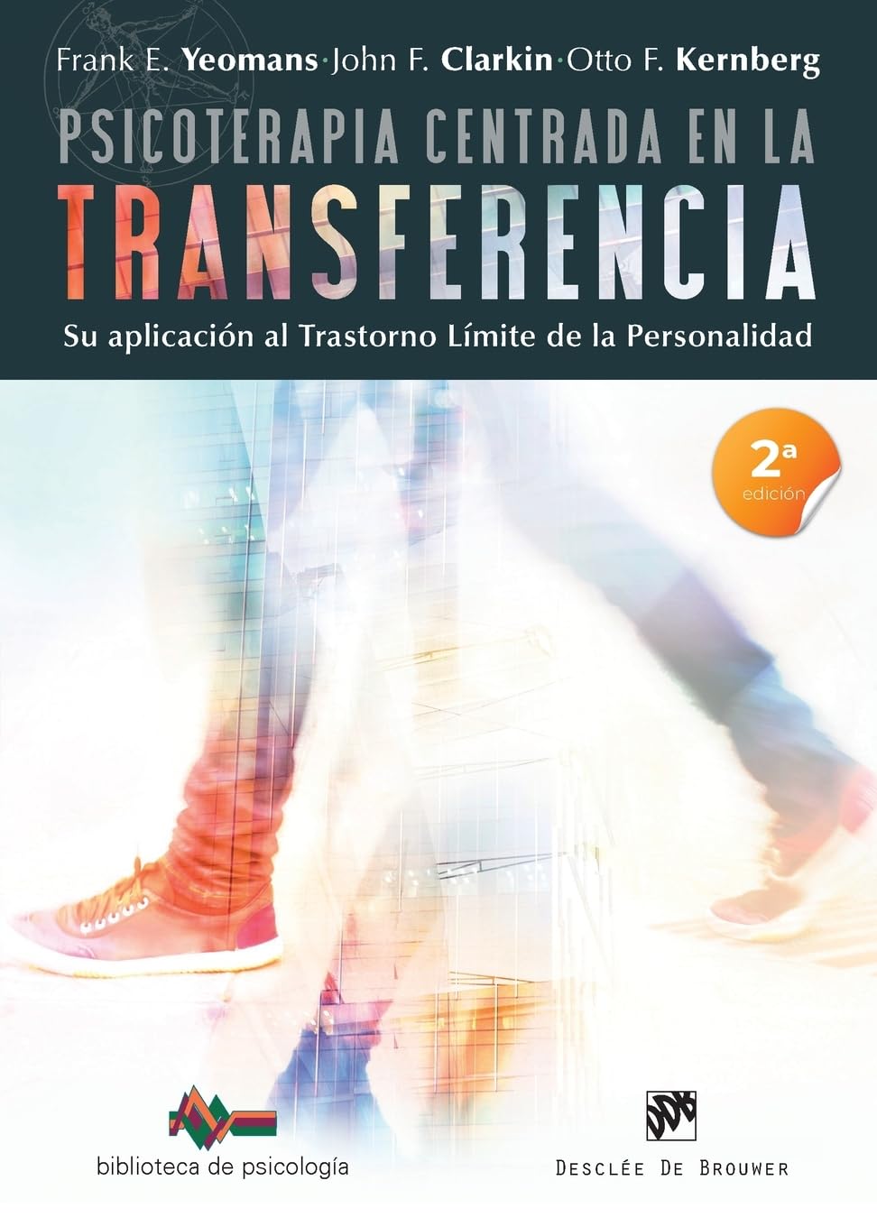 Libro: Psicoterapia centrada en la transferencia. Su aplicación al trastorno límite de la personalidad (Spanish Edition)