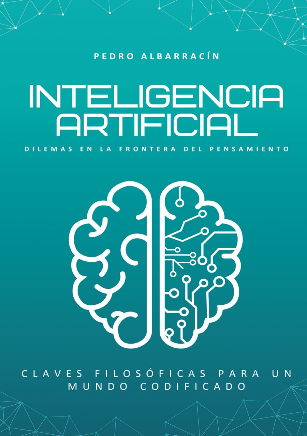 Libro: Inteligencia Artificial: Claves filosóficas para un mundo codificado