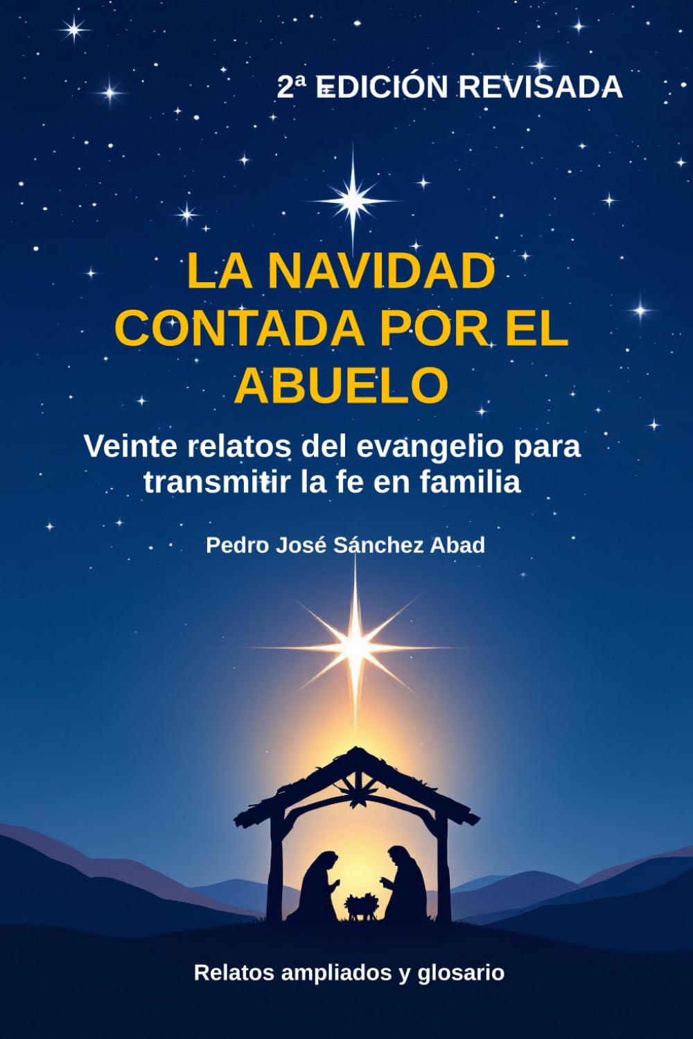 Libro: LA NAVIDAD CONTADA POR EL ABUELO: Veinte relatos del evangelio para transmitir la fe en familia (Spanish Edition)