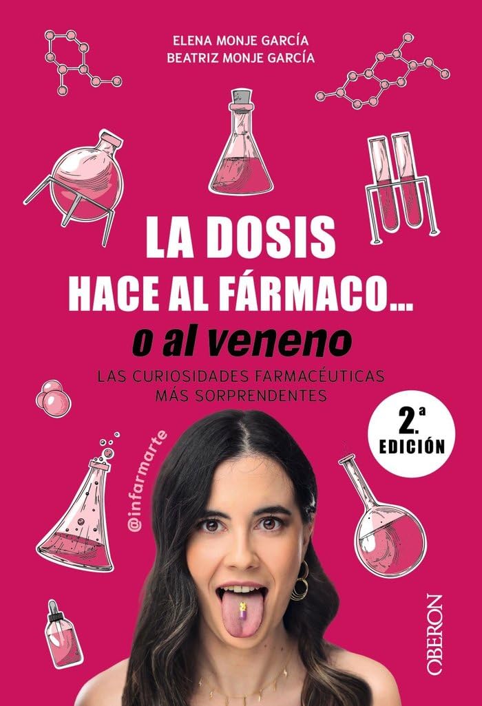 Libro: La dosis hace al fármaco... o al veneno: Las curiosidades farmacéuticas más sorprendentes (Libros singulares)