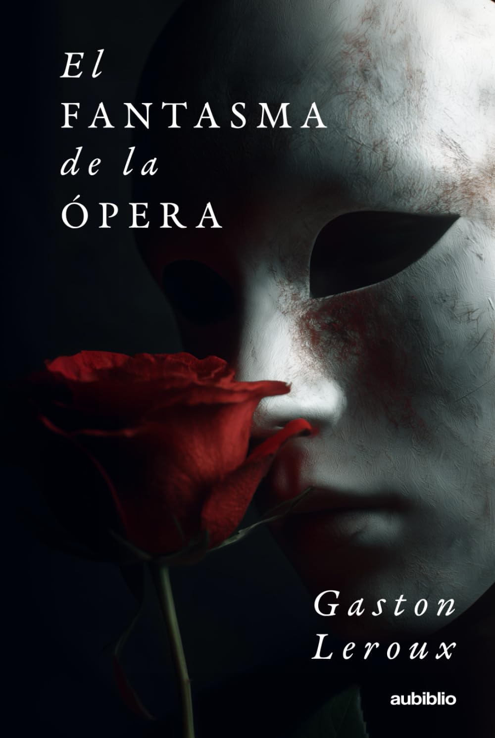 Libro: El fantasma de la ópera (Spanish Edition)