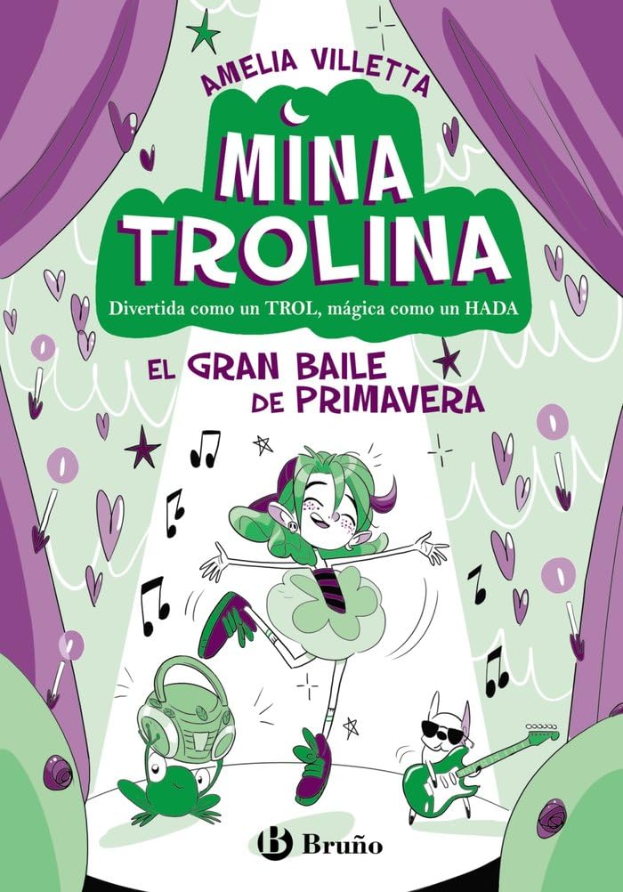 Libro: Mina Trolina, 2. El Gran Baile de Primavera: Divertida como un trol, mágica como un hada (Castellano - A PARTIR DE 6 AÑOS - PERSONAJES Y SERIES)
