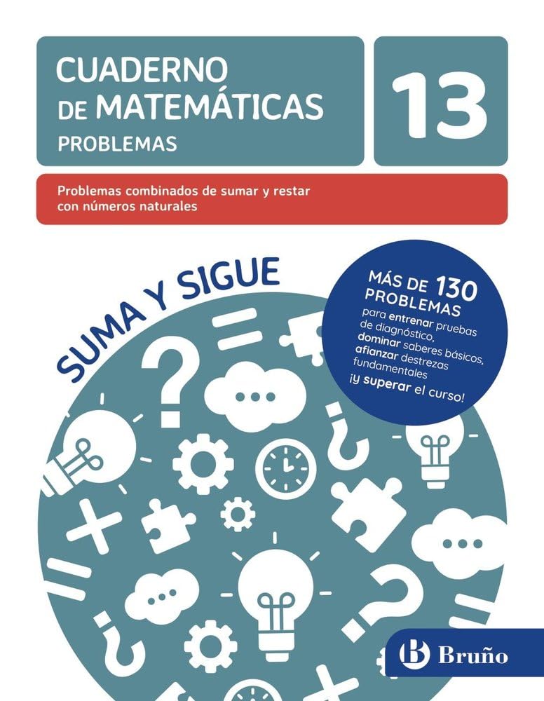 Libro: 13 Problemas combinados de sumar y restar con números naturales (Cuadernos no vinculados de Ed. primaria)