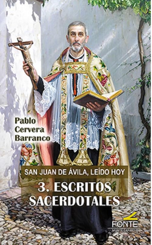 Libro: SAN JUAN DE ÁVILA, LEÍDO HOY.: ESCRITOS SACERDOTALES