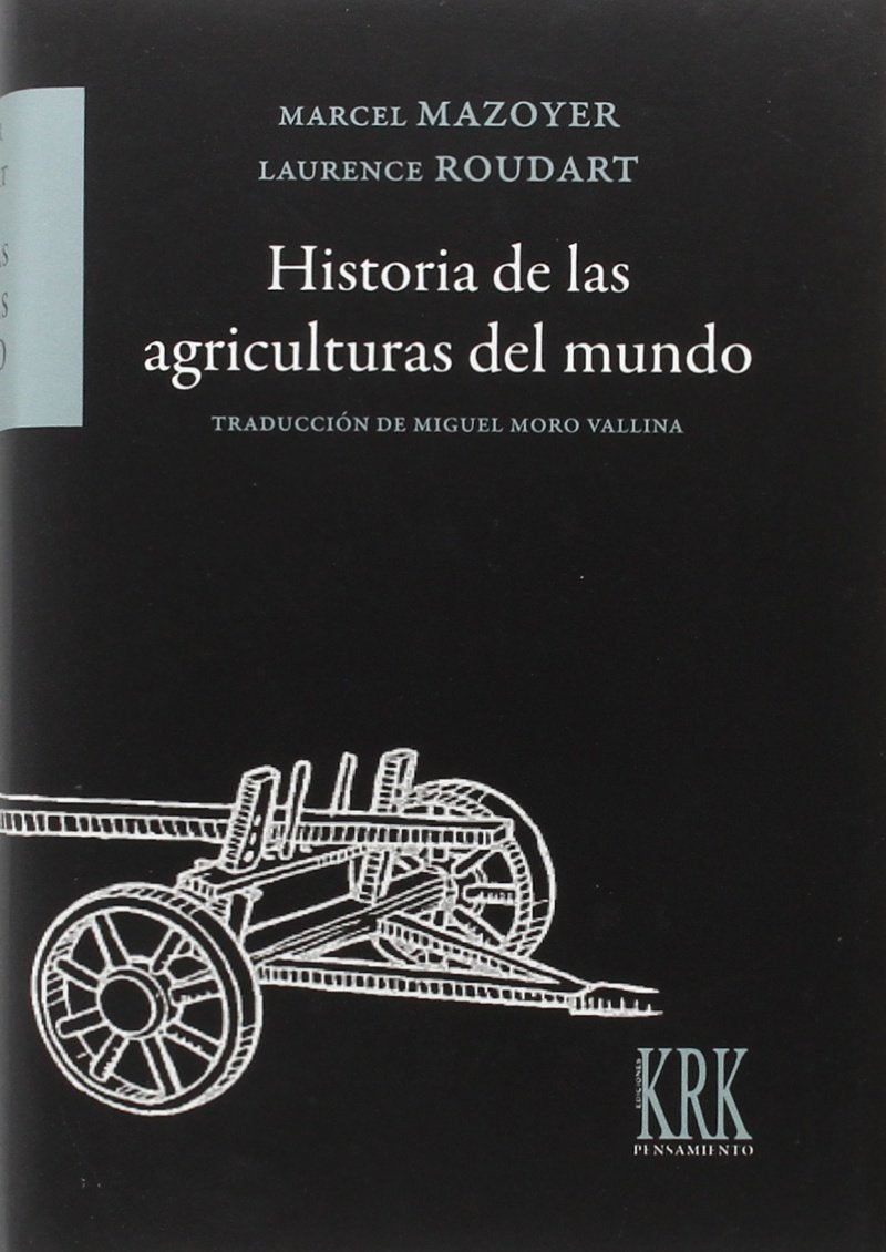 Libro: Historia de las agriculturas del mundo: Del Neolítico a la crisis contemporánea (Pensamiento)