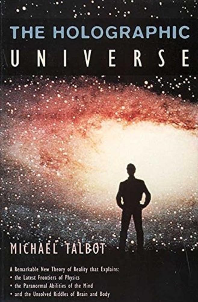 Libro: The Holographic Universe: Discover the Astonishing Science Proving Our Reality is a Projection Beyond Space and Time