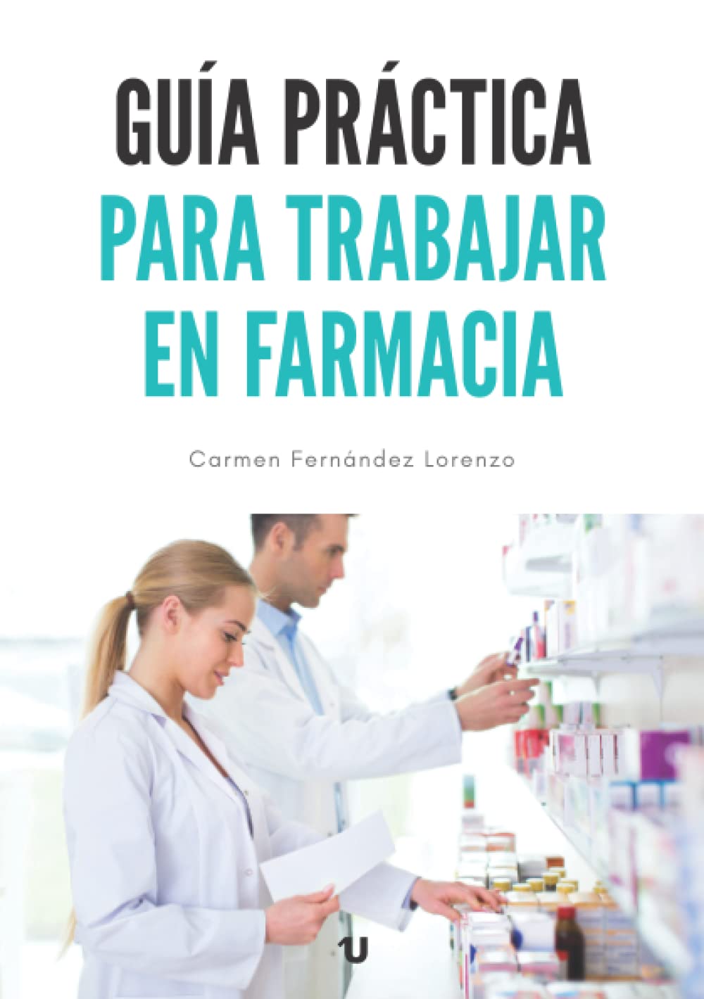 Libro: Guía Práctica para trabajar en farmacia