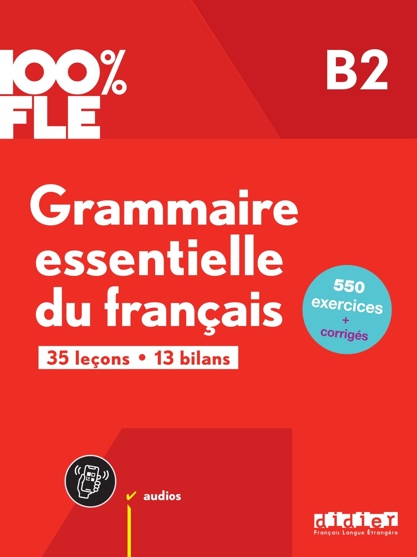 Libro: 100% FLE - Grammaire essentielle du français B2 - Livre + didierfle.app