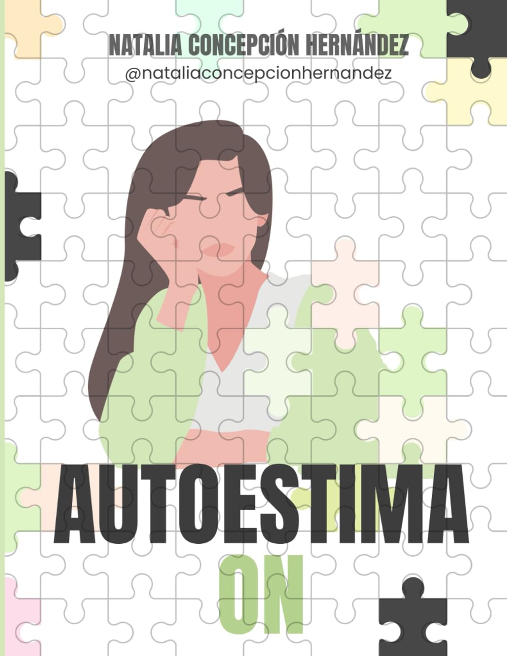 Libro: Guía AUTOESTIMA ON: 45 técnicas de psicología para mejorar las 16 variables de la autoestima (Guías de psicología y desarrollo personal) (Spanish Edition)