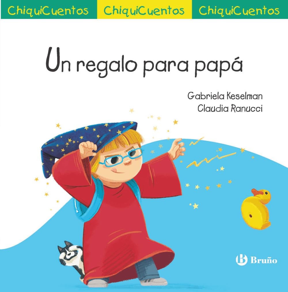 Libro: ChiquiCuento 72. Un regalo para papá (Castellano - A PARTIR DE 3 AÑOS - CUENTOS - ChiquiCuentos)