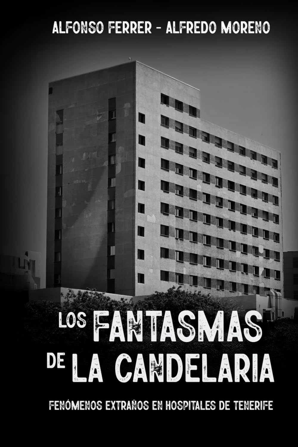 Libro: Los fantasmas de La Candelaria: Fenómenos extraños en hospitales de Tenerife