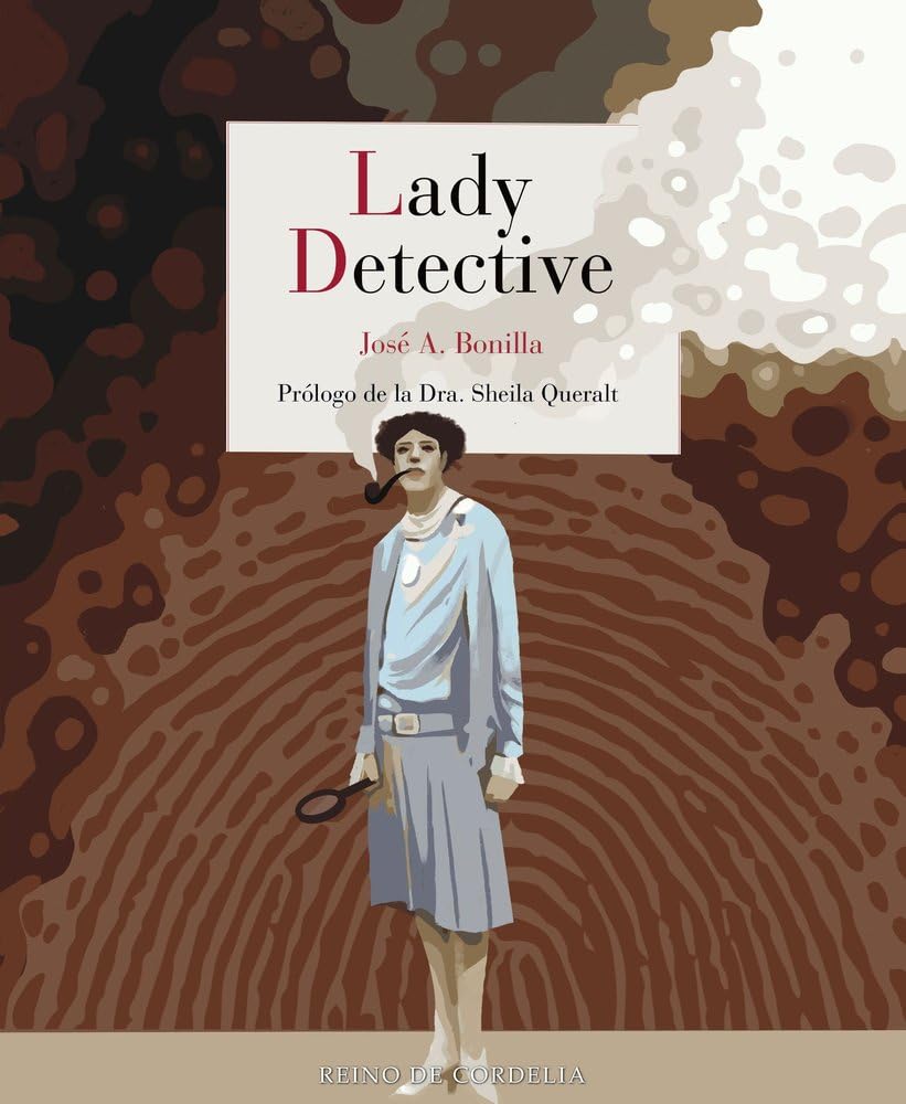 Libro: Lady Detective: Las primeras investigadoras del crimen en la realidad y la ficción
