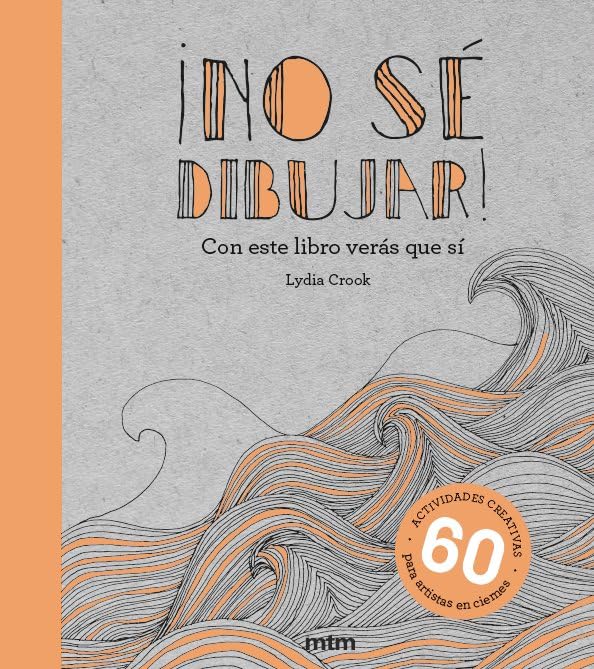 Libro: ¡No sé dibujar!: Con este libro verás que sí (SIN COLECCION)