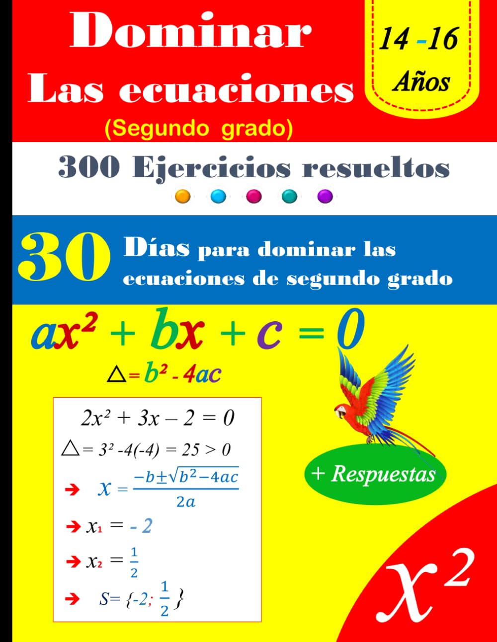 Libro: Domina las ecuaciones de segundo grado en 30 días | 300 Ejercicios resueltos (Spanish Edition)
