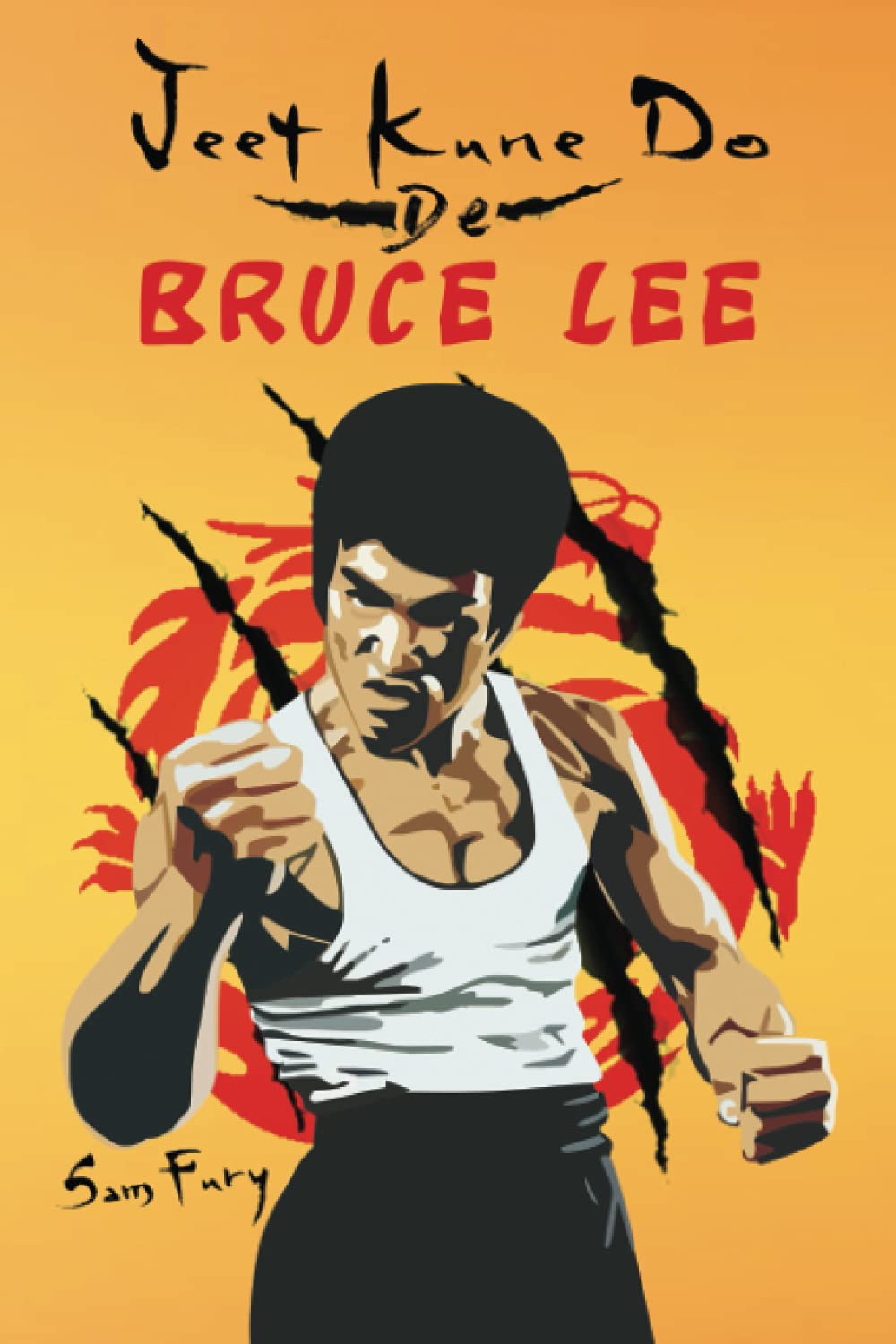 Libro: Jeet Kune Do de Bruce Lee: Estrategias de Entrenamiento y Lucha del Jeet Kune Do (Defensa Personal) (Spanish Edition)