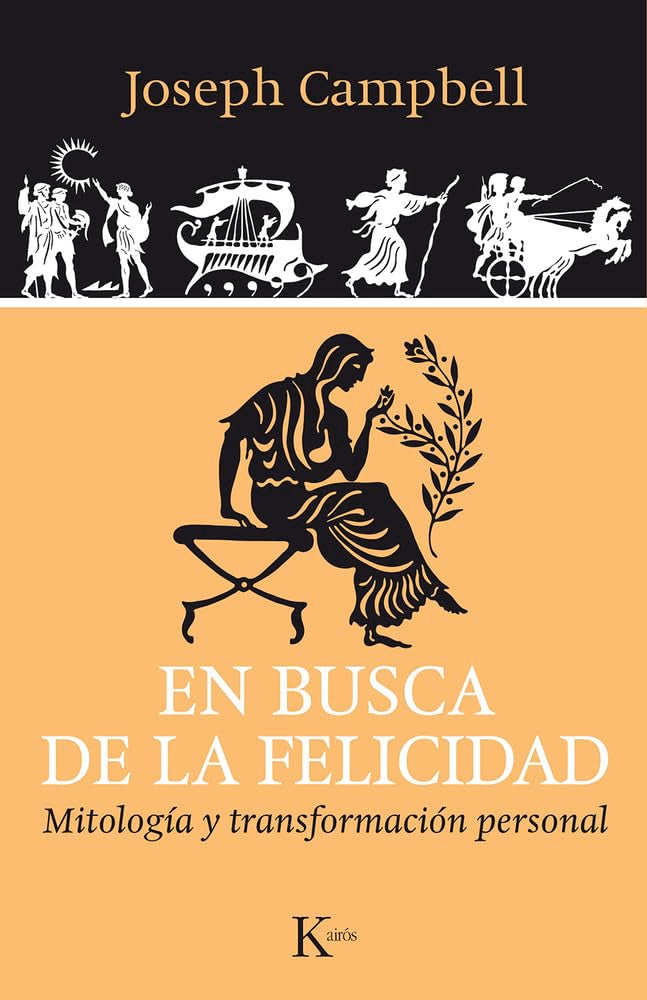 Libro: En busca de la felicidad: Mitología y transformación personal (Sabiduría perenne)