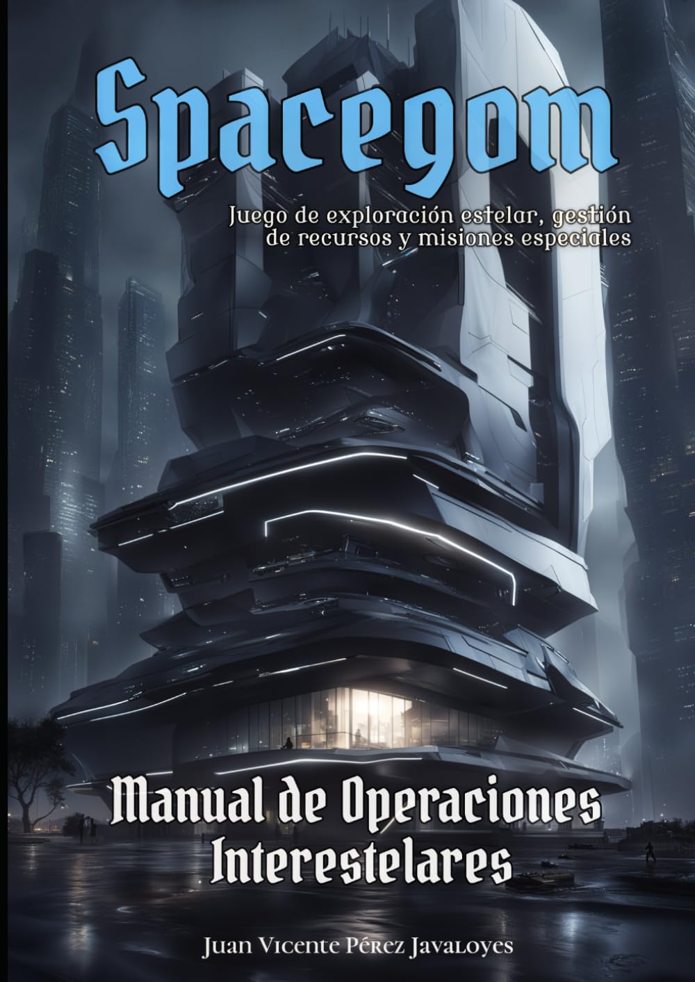 Libro: Spacegom - Manual de Operaciones Interestelares: Juego de exploración estelar, gestión de recursos y misiones especiales.