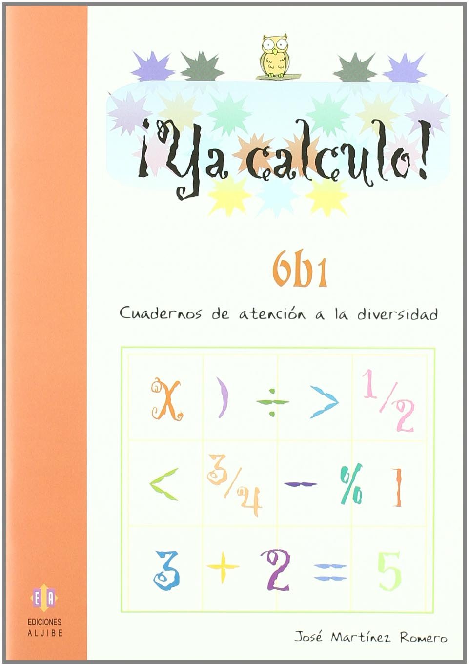 Libro: Ya Calculo. 6-B1: Multiplicaciones hasta el 5