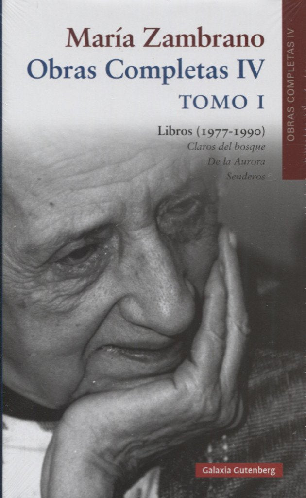Libros (1977-1990). Tomo I: Obras Completas María Zambrano, volumen IV