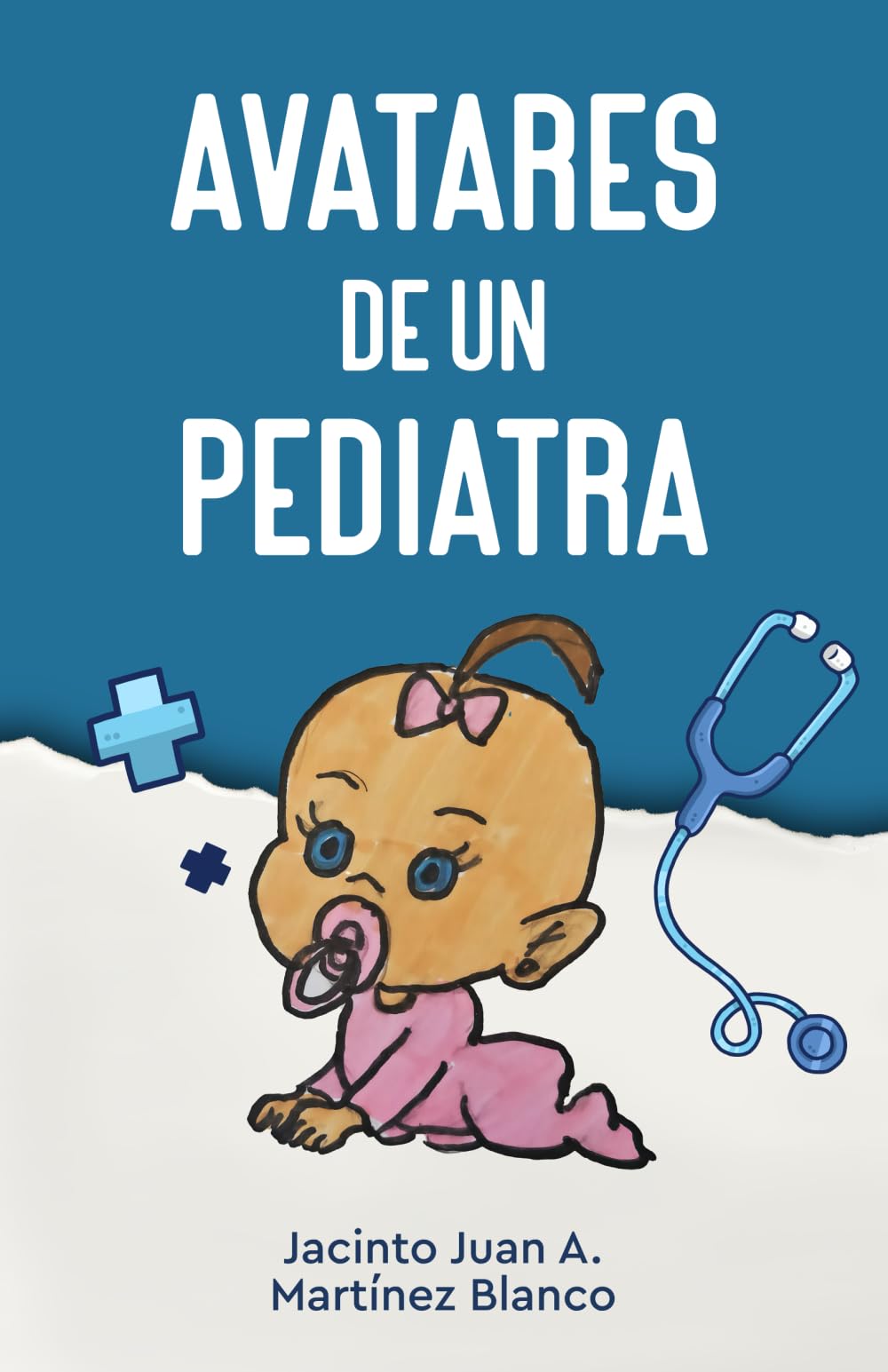 Libro: Avatares de un pediatra (Spanish Edition)