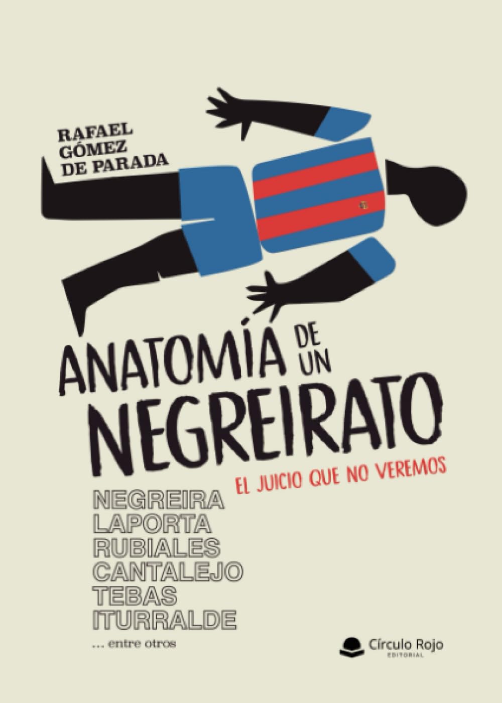 Libro: Anatomía de un Negreirato