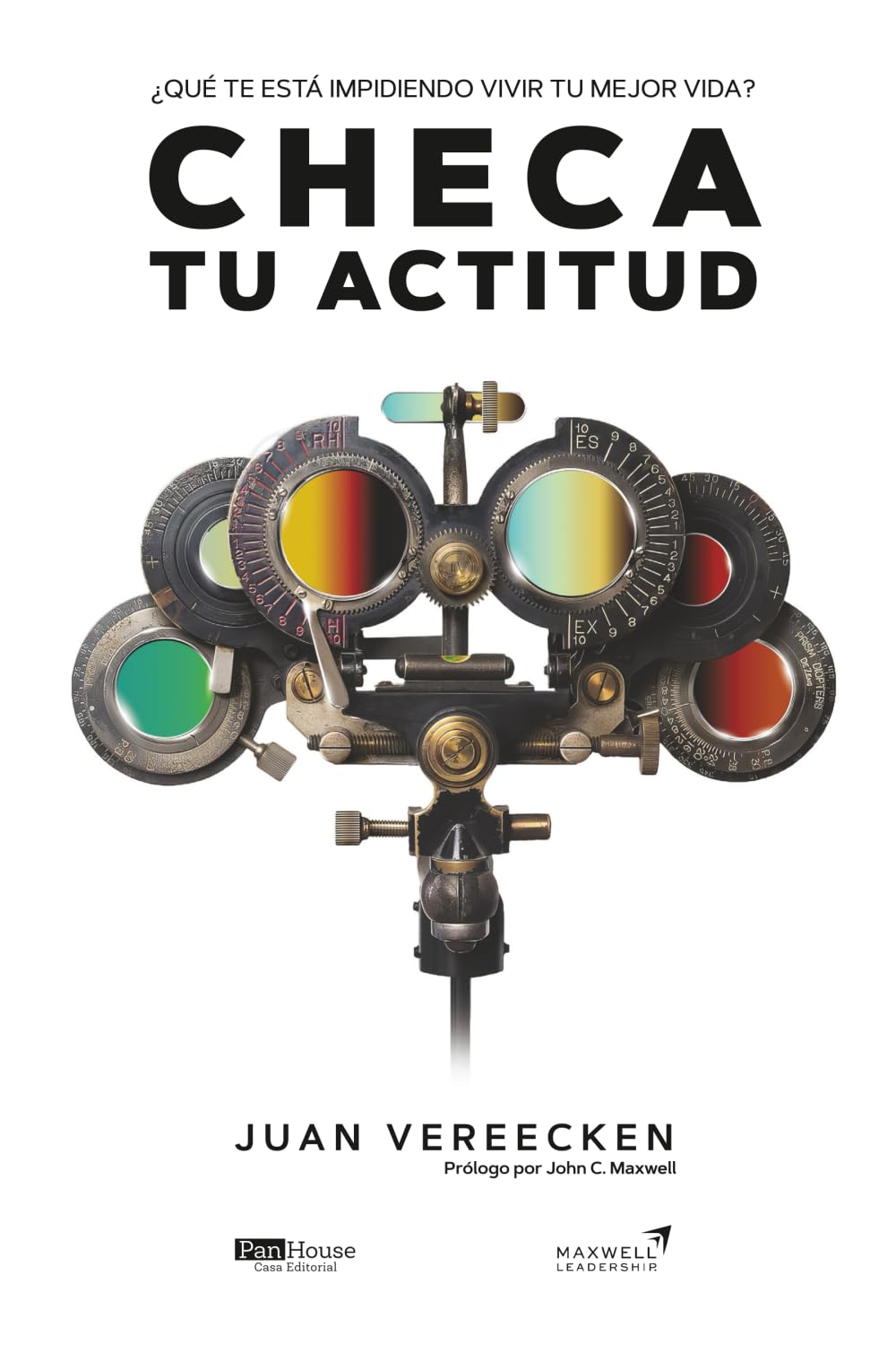 Libro: Checa tu actitud: ¿Qué te está impidiendo vivir tu mejor vida? (Spanish Edition)