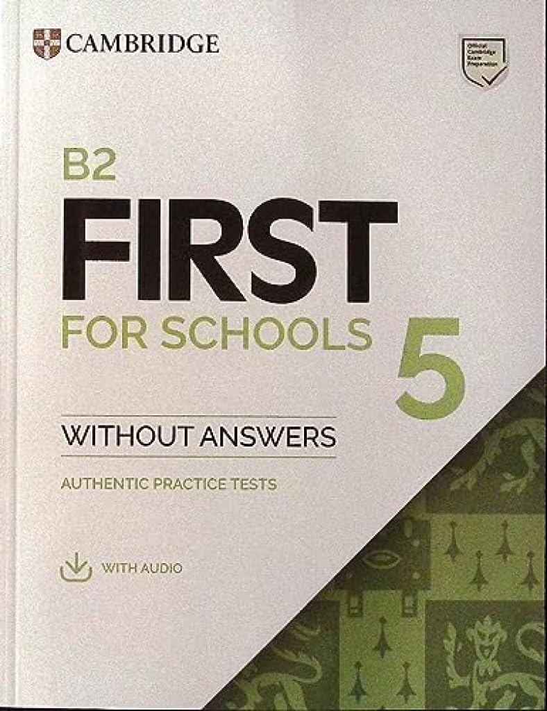 Libro: B2 First for Schools 5 Student's Book without Answers with Audio: Authentic Practice Tests: Vol. 5