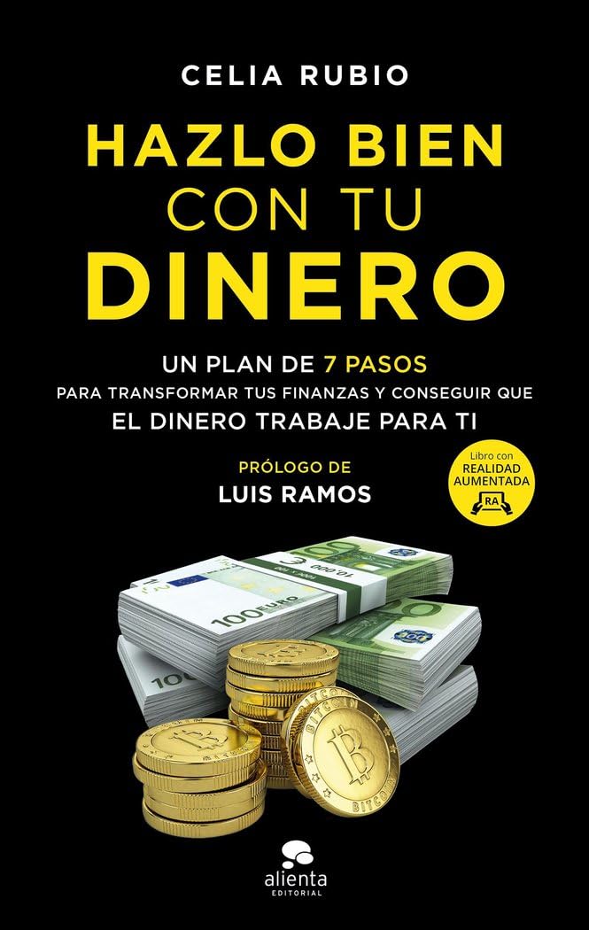 Libro: Hazlo bien con tu dinero: Un plan de 7 pasos para transformar tus finanzas y conseguir que el dinero trabaje para ti (Alienta)