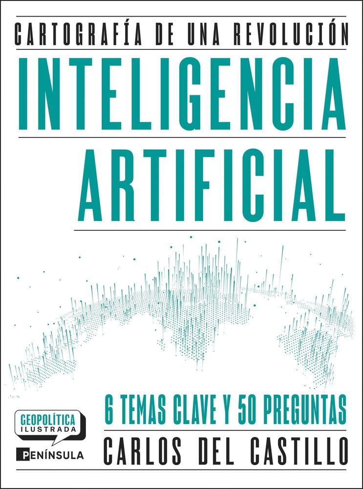 Libro: Inteligencia artificial. Cartografía de una revolución (GEOPOLÍTICA ILUSTRADA)