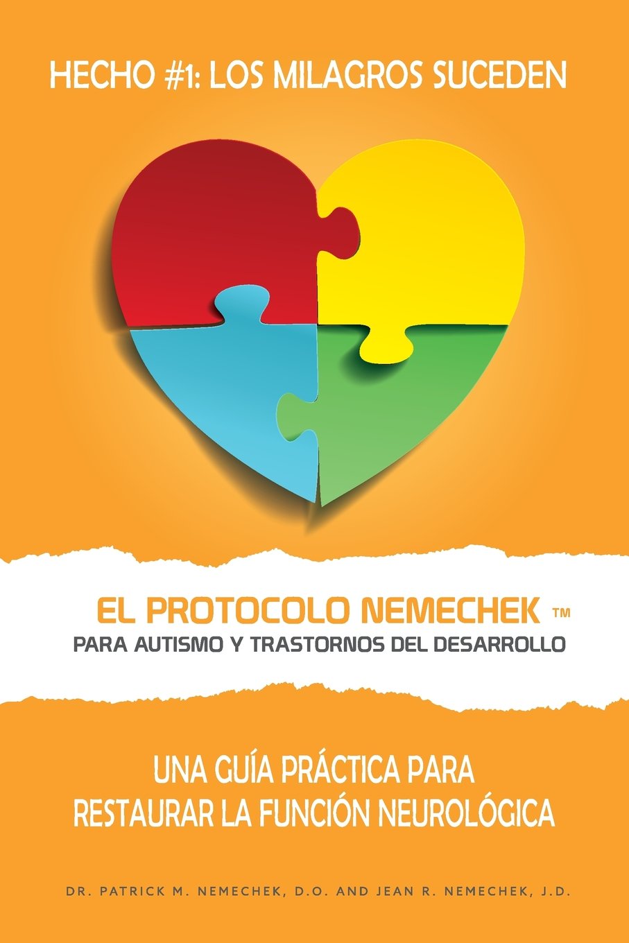 Libro: El Protocolo Nemechek ™ Para Autismo y Trastornos del Desarrollo: Una Guía Práctica Para Restaurar La Función Neurológica (Spanish Edition)