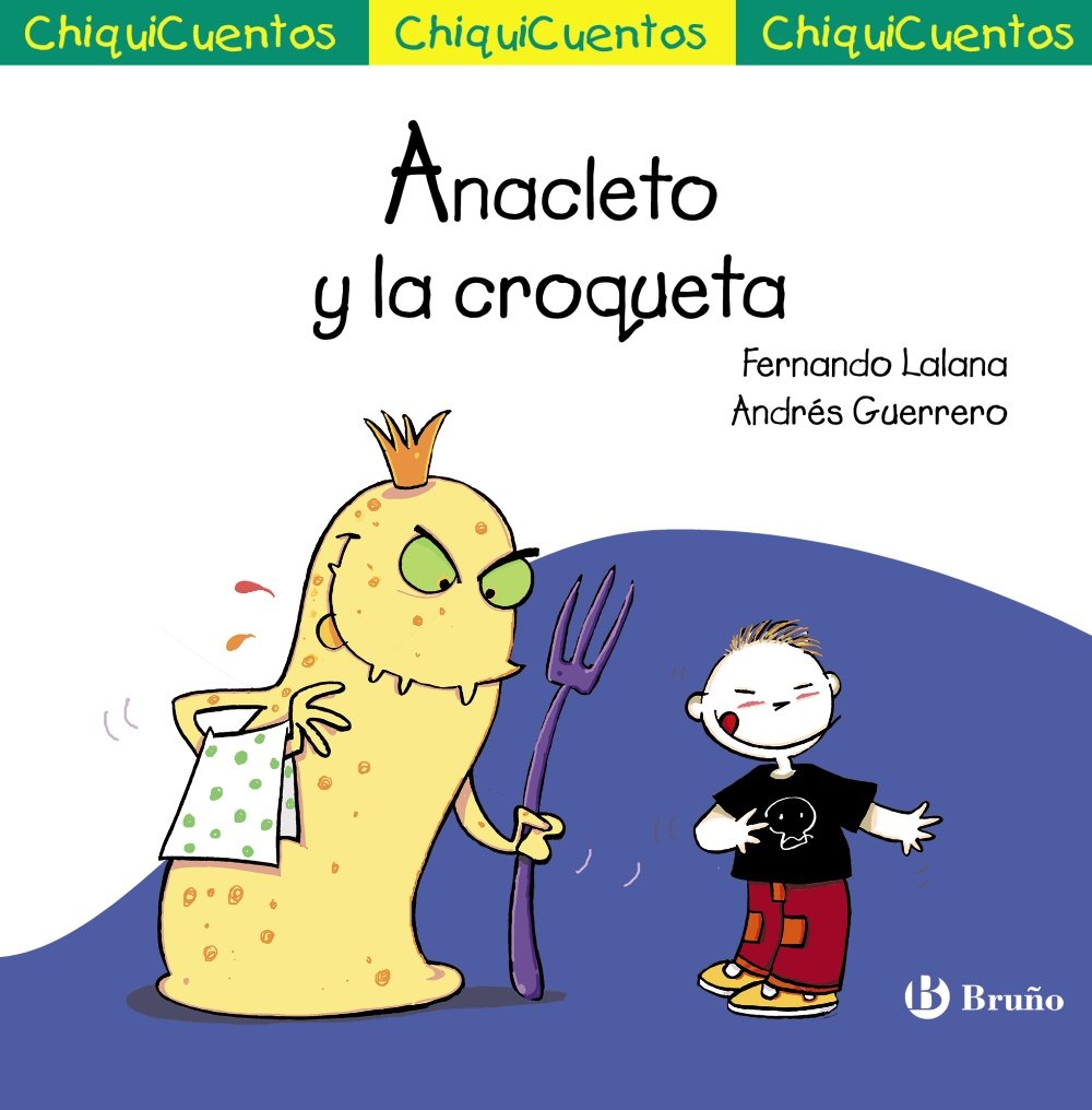 Libro: Anacleto y la croqueta (Castellano - A PARTIR DE 3 AÑOS - CUENTOS - ChiquiCuentos)