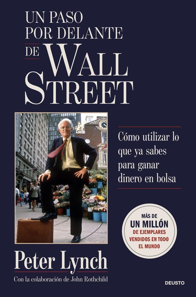 Libro: Un paso por delante de Wall Street: Cómo utilizar lo que ya sabes para ganar dinero en bolsa