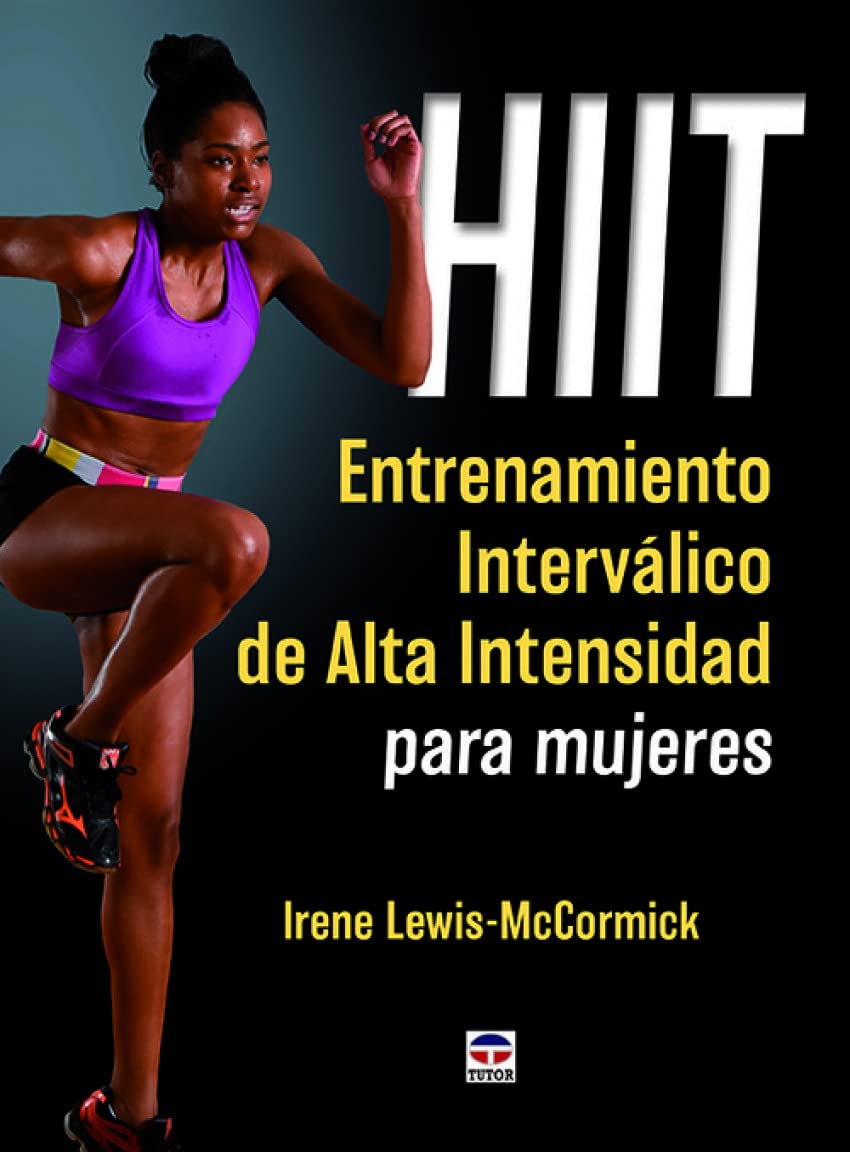 Libro: HIIT. Entrenamiento Interválico de Alta Intensidad para mujeres (EN FORMA)