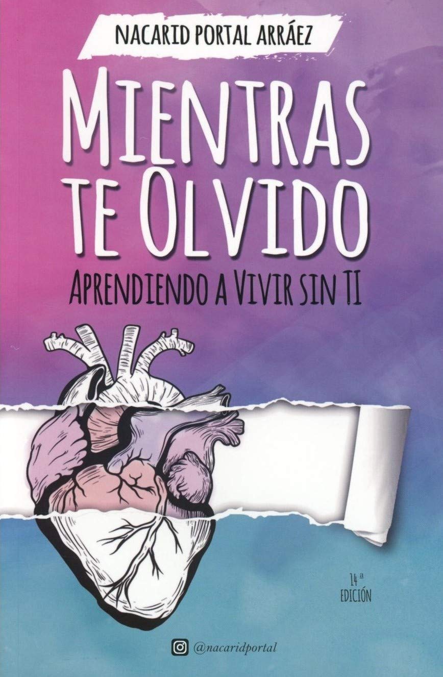 Libro: Mientras Te Olvido: Aprendiendo a Vivir Sin Ti (Deluxe Edition) (Spanish Edition)