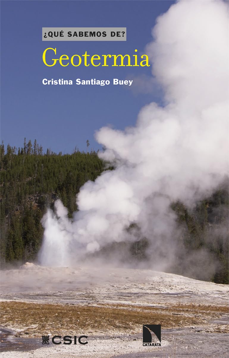 Libro: Geotermia: La energía renovable que nos proporciona el planeta Tierra