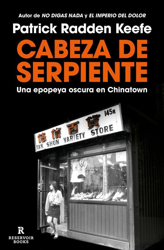Libro: Cabeza de serpiente: Una epopeya oscura en Chinatown / The Snakehead: An Epic Tale of the Chinatown Underworld and the American Dream (Spanish Edition)