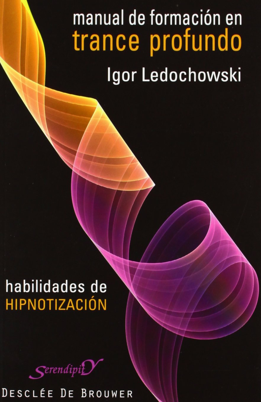 Libro: Manual de formación en trance profundo: Habilidades de hipnotización
