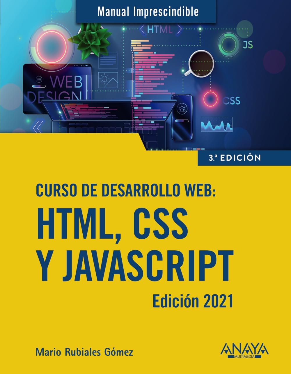 Libro: Curso de desarrollo Web. HTML, CSS y JavaScript. Edición 2021