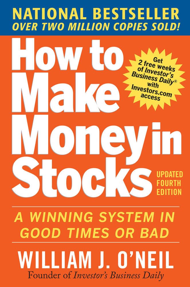 How to Make Money in Stocks: A Winning System in Good Times and Bad, Fourth Edition (Economia e discipline aziendali)