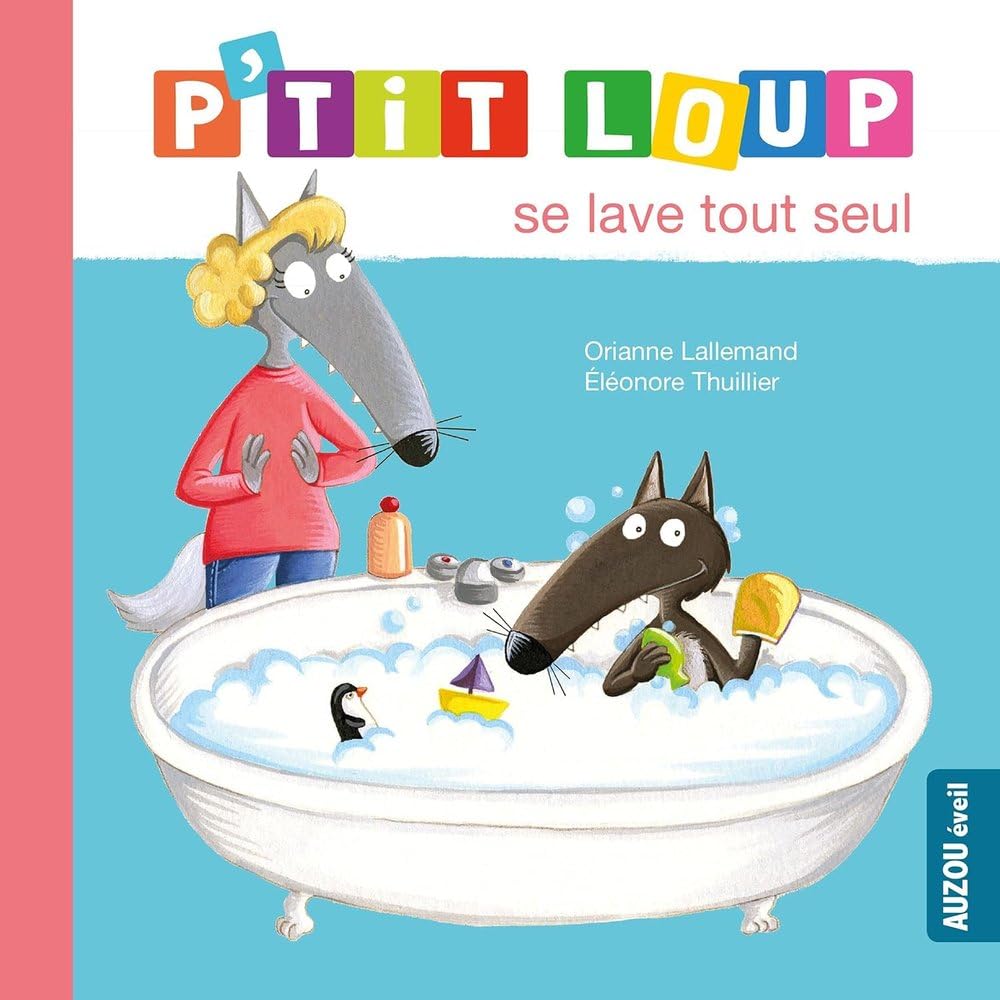 Libro: P'TIT LOUP SE LAVE TOUT SEUL (Mon album P'tit Loup)